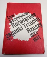Rozwiązane zagadki Trzeciej Rzeszy Lev Aleksandrovic Bezymenskij