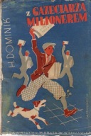 Z gazeciarza milionerem