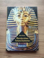 MORDERSTWO TUTANCHAMONA Bob Brier
