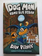 Dogman 7 Komu bije dzban Dav Pilkey