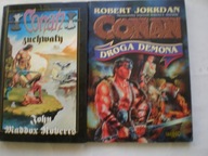 Conan zuchwały John Maddox Roberts Conan Droga demona Robert Jordan