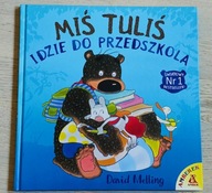 Miś Tuliś idzie do przedszkola David Melling