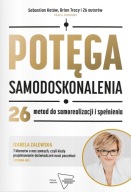 Potęga samodoskonalenia. Brian Tracy , S.Kotów
