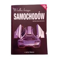 Wielka księga samochodów. Carta Blanca Sp. z o.o., 2011 r. Wydanie II.