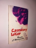 CZERWONY LAKIER - Renata L. Warszawska (2020) AUTOGRAF!!