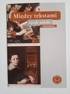 Między tekstami język polski sprawdziany część 1,2