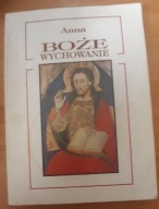 Boże wychowanie Anna