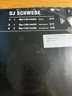 Dj Schwede - one 4 the trouble
