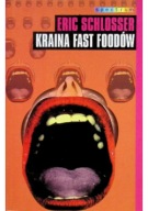 Eric Schlosser - Kraina fast foodów