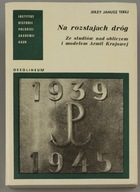 NA ROZSTAJACH DRÓG JERZY JANUSZ TEREJ