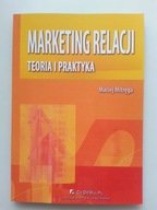 Marketing relacji Teoria i praktyka , MITRĘGA