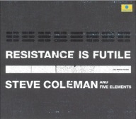 Steve Coleman-Resistance Is Futile/Label Bleu 2 CD