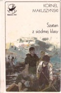 SZATAN Z SIÓDMEJ KLASY KORNEL MAKUSZYŃSKI