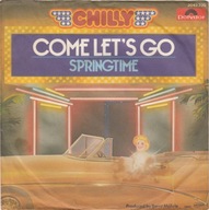 Chilly – Come Let's Go - 7" - EX