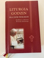 Liturgia godzin dla osób świeckich Praca zbiorowa