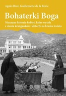 "Bohaterki Boga" Agnes Brot