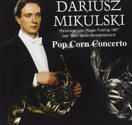 Dariusz Mikulski - Pop Corn Concerto - WALTORNIA , RÓG - CD