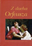 Z ducha Orfeusza. Studia o polskiej poezji lat 2010 - 2016