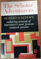 The Scholar Adventurers Richard D. Altick's