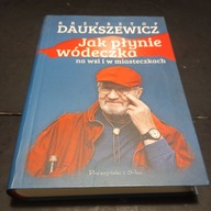 KRZYSZTOF DAUKSZEWICZ JAK PŁYNIE WÓDECZKA