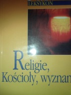Religie, Kościoły, wyznania leksykon