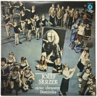 JÓZEF SKRZEK Ojciec chrzestny Dominika / LP Vinyl 1 z 1980 prawie jak nowa