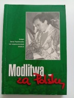 Modlitwa za Polskę ks. Popiełuszko we wspomnieniach Czartoryski-Sziler