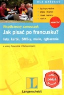 Jak pisać po francusku WSPÓŁCZESNY SAMOUCZEK