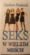 Seks w wielkim mieście Candace Bushnell