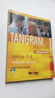 TANGRAM 1 Lekcje 1-4 Podrecznik + Cwiczenia + plyta CD
