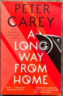 A Long Way From Home - PETER CAREY