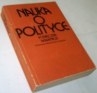 NAUKA O POLITYCE PODRĘCZNIK AKADEMICKI Praca zbiorowa