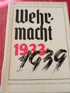 W.KOZACZUK WEHRMACHT 1933-1939