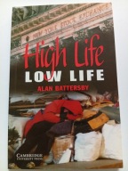 High Life Low Life Alan Battersby Cambridge English Readers level 4