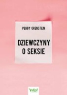 Dziewczyny o seksie Peggy Orenstein ksiazka
