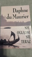 Nie oglądaj się teraz - Daphne du Maurier