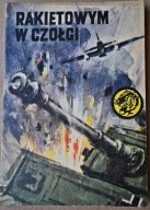 "Rakietowym w czołgi". Żółty Tygrys 13/79 . Wiesław Fuglewicz