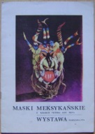 MASKI MEKSYKAŃSKIE Z KOLEKCJI VICTORA MOYA -katalog wystawy