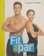 FIT DLA PAR Tomasz Choiński