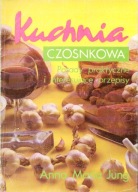 Kuchnia czosnkowa Porady