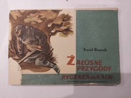 Żałosne przygody Rycerza de Kalw zeszyt III Karol Bunsch