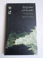 PRZYPŁYW. JEDNANIE Zbigniew Jankowski