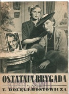 OSTATNIA BRYGADA -BARSZCZEWSKA ELŻBIETA -film -program kinowy -lata 30-te