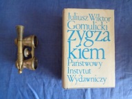 ZYGZAKIEM JULIUSZ WIKTOR GOMULICKI