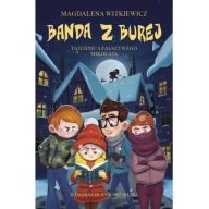 Banda z Burej. Tajemnica fałszywego Mikołaja Magdalena Witkiewicz