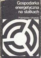 Gospodarka energetyczna na statkach Urbański