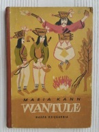 WANTULE Maria Kann wyd. I z 1953 (Dolina Miętusia w Tatrach Zachodnich)