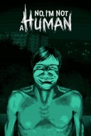 No I'm not a Human | Klucz Steam (PC Global PL Pełna Wersja Bez VPN)