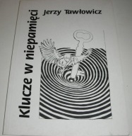 Klucze w niepamięci Tawłowicz 2013 Nowa