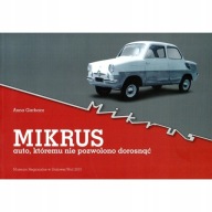 MIKRUS auto któremu nie pozwolono dorosnąć